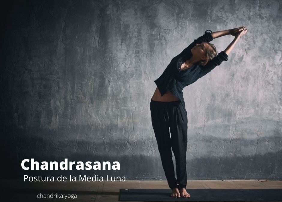 Chandrasana – Postura de la media luna